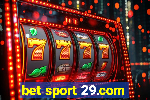 bet sport 29.com